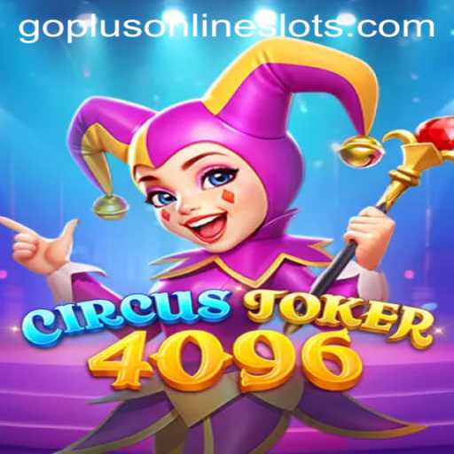 CircusJoker4096: The Thrilling New Game Revolutionizing the Digital Arena