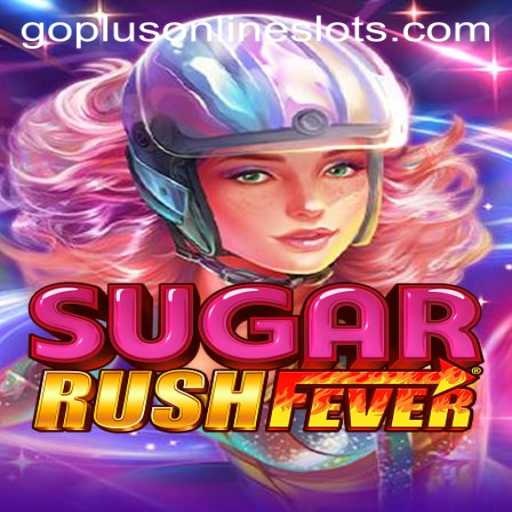 Experience the Exhilarating World of SugarRushFever with GoPlus